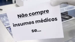 Não compre insumos médicos se…